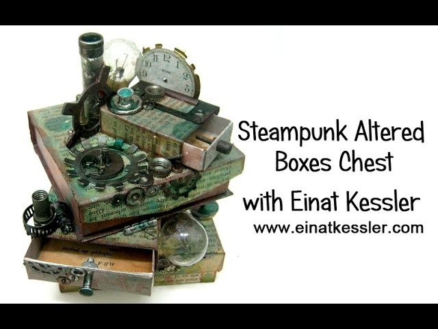 Steampunk Altered Boxes Chest