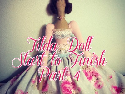 Tilda Doll Start to Finish Part 4 - Stuffing & Legs