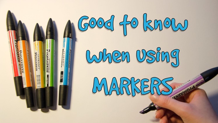 TUTORIAL: Good to Know When Using MARKERS