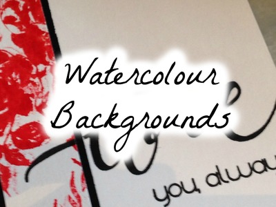 Watercolour for the Non-Artistic Cardmaker: Backgrounds Part 2