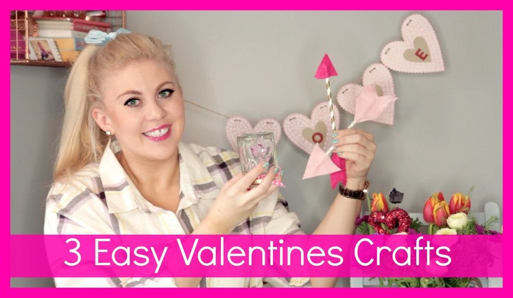 3 Easy Valentines Crafts!!