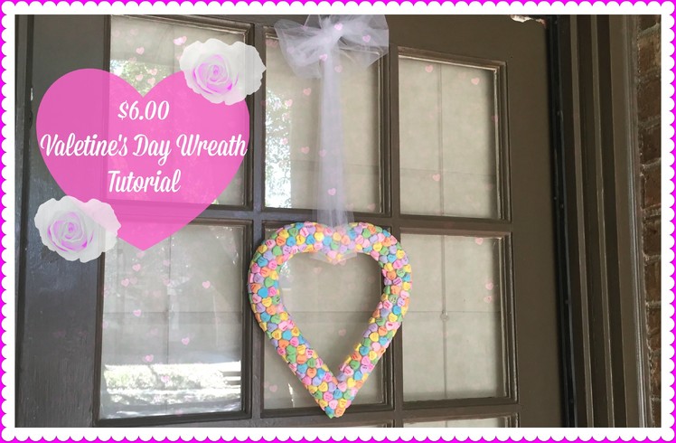 $6.00 Valentine's Day Wreath Tutorial | Dollar Tree Items 2016