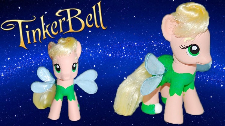 Custom Tinkerbell My Little Pony - My First MLP Cutsom Tutorial Video
