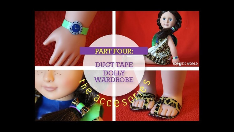 Duct Tape Doll Clothes - Accessories|Sophie's World