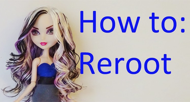 Hair Tutorial: Reroot your Ever After High dolls by EahBoy