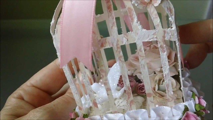 Shabby Chic 3D Birdcage - Thanks Steff and Leonie
