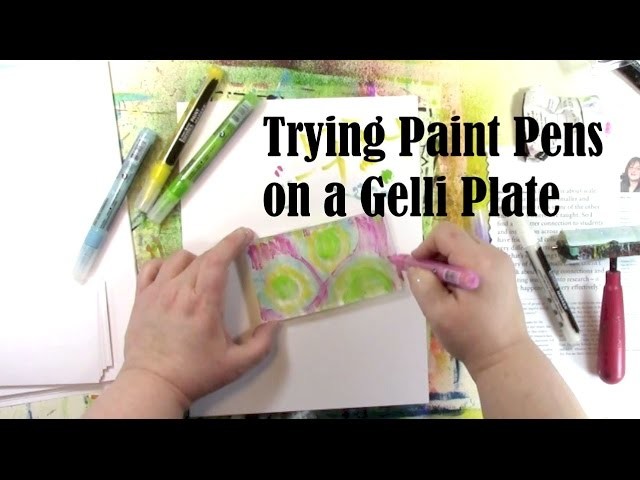 Trying Liquitex Paint Markers on a Gelli Plate