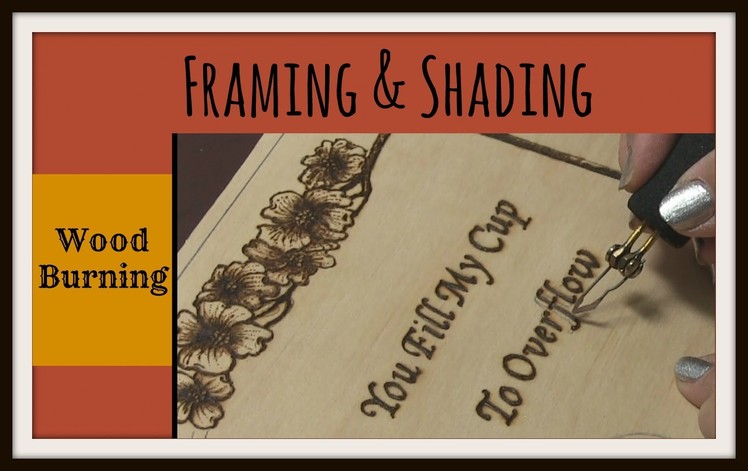 Wood Burning Dogwood Plaque – Framing & Shading Tutorial