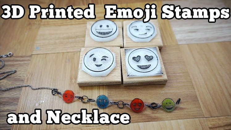3D Printed Emoji Stamps and Necklace | Barb Makes Things #17