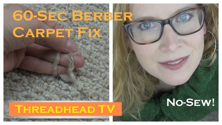 60-sec Berber Carpeting Fix NO SEW