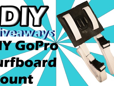 DIYgiveaways-DIY GoPro Surfboard Mount for less than $10!!!