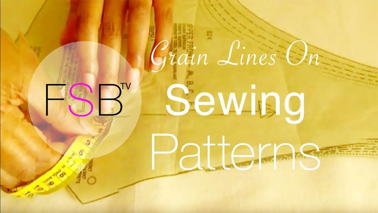 Grain Lines on Sewing Patterns