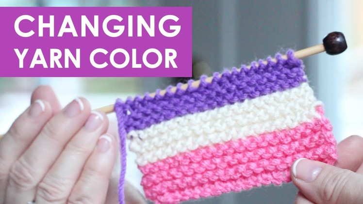 How to Change Yarn Colors While Knitting