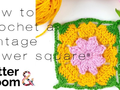 How to Crochet a Vintage Flower Square