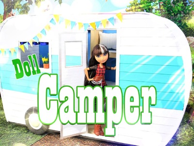 How to Make a Doll Camper - EXTREME Doll Crafts