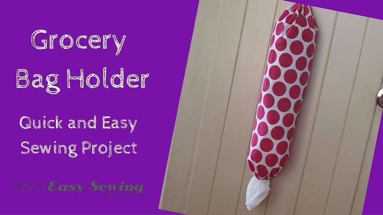 How to Make a Grocery Bag Holder - Step by Step Tutorial