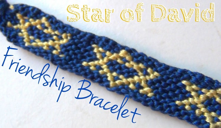 How to Make Friendship Bracelets ♥ Star of David