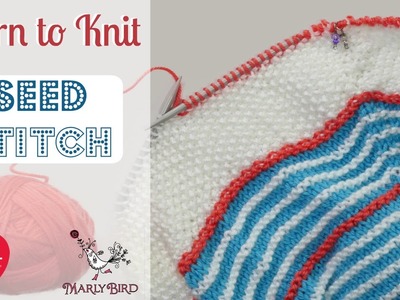 Learn to Knit Seed Stitch with Marly Bird