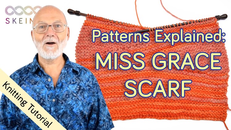 Patterns Explained: The Miss Grace Scarf