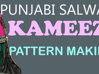 Punjabi Salwar Kameez Pattern Making