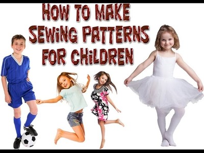 Quickest Way ever of making any pattern for children's clothes