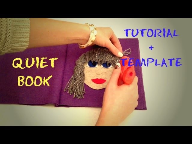 QUIET BOOK tutorial (no sew) + TEMPLATE (Quiet book bez šivanja - proces izrade + predložak)