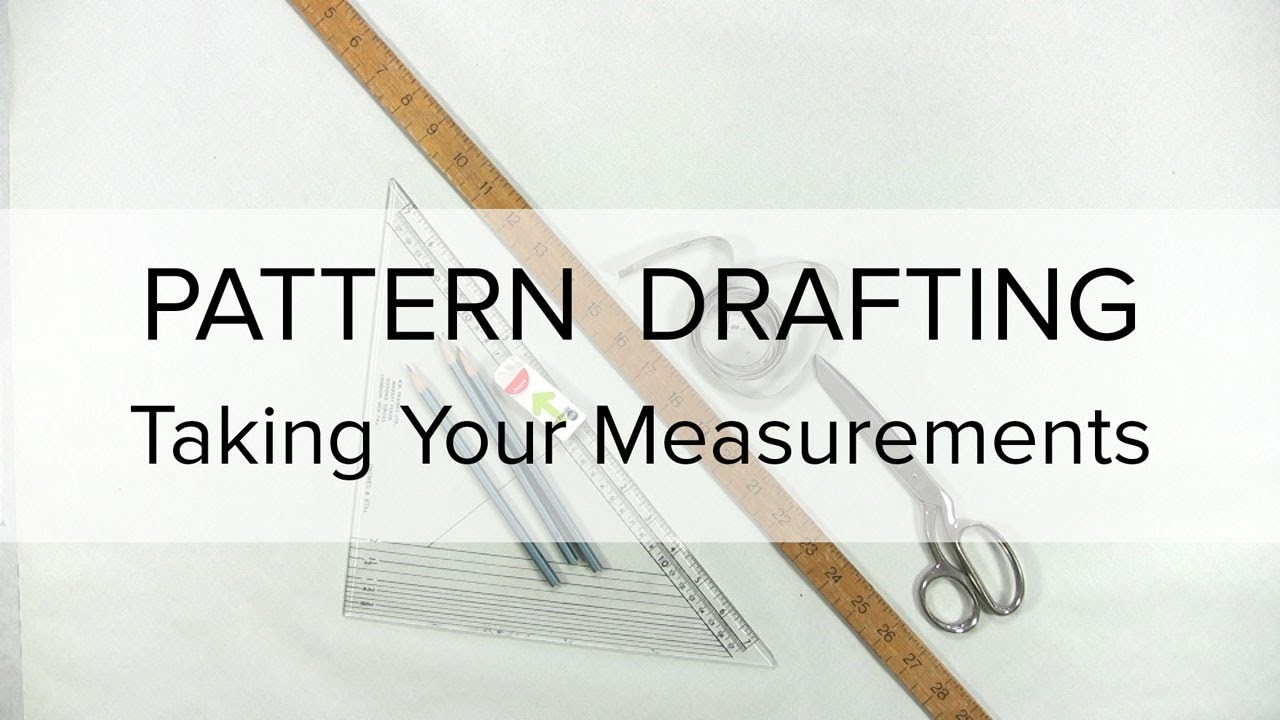 Sewing Patterns - Flat Pattern Drafting, How to Take Measurements