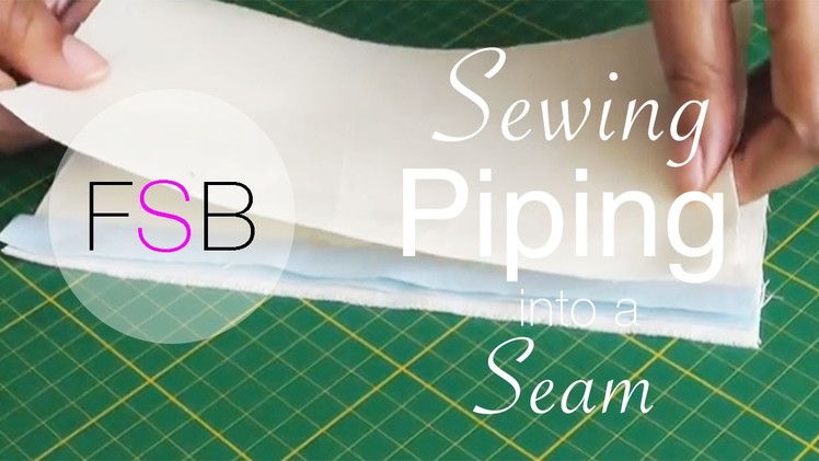Sewing Piping into a Seam