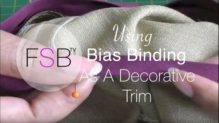 Using Bias Binding as a Decorative Trim
