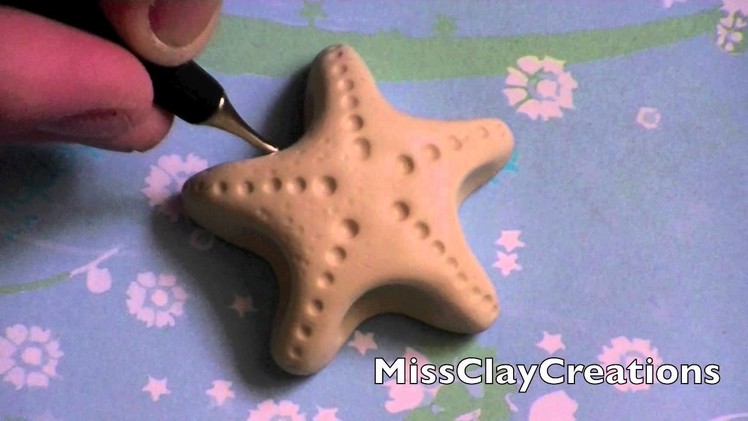 A Clay Starfish Tutorial- By MissClayCreations
