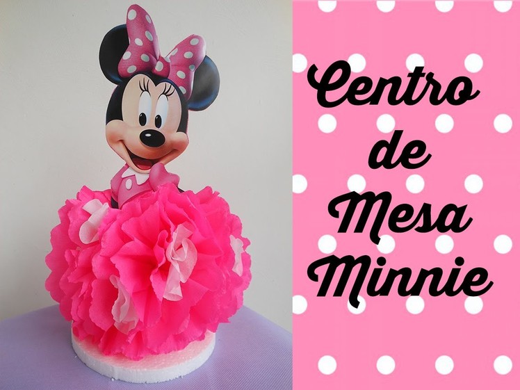 Centro de Mesa Minnie Mouse (Centerpiece Minnie Mouse)