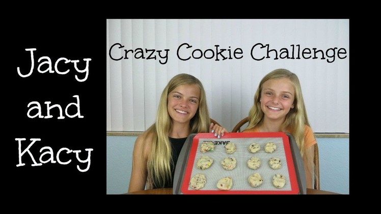 Crazy Cookie Challenge ~ Jacy and Kacy
