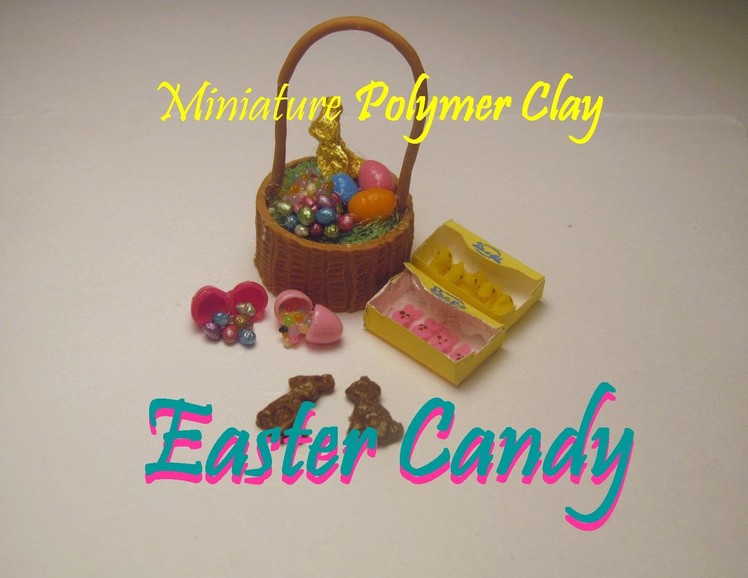 Easter Candy Polymer Clay Dollhouse Miniature