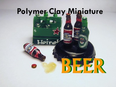 Easy Polymer Clay Dollhouse Miniature Beer (Budweiser and Heineken)