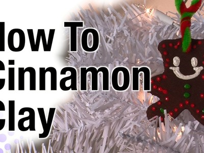 How To Cinnamon Clay