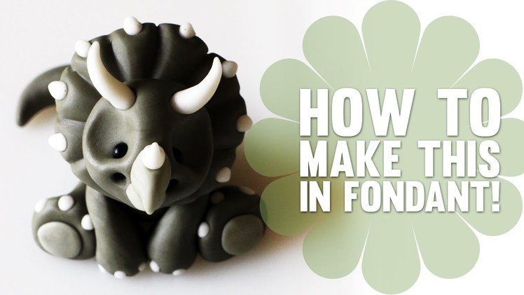 How to make a baby Dinosaur Triceratops in Fondant - Cake Decorating Tutorial
