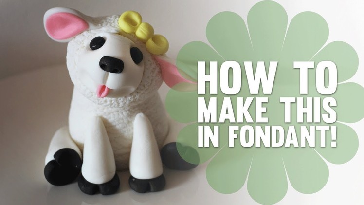 Learn How to Make a cute Fondant (Easter) Lamb - Cake Decorating Tutorial
