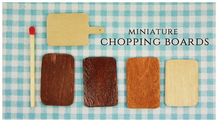 Miniature chopping boards TUTORIAL
