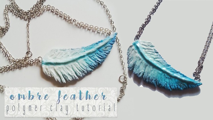 Ombre Feather - Polymer Clay Tutorial   ►Laurart◄