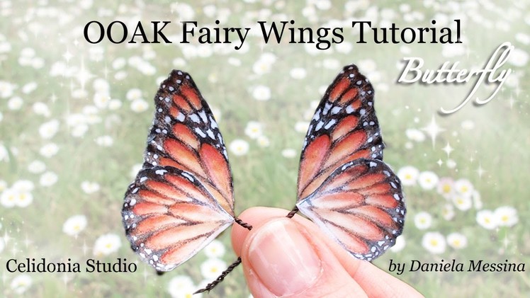 OOAK Fairy Wings Tutorial: Butterfly - Ali per Fatine: Farfalla