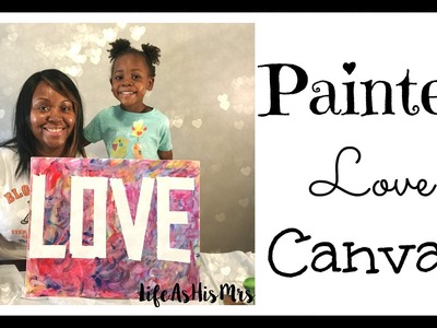 Painted Love Canvas | YTMM Valentine's Day Collab
