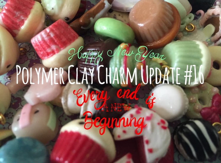 Polymer Clay Charm Update #16