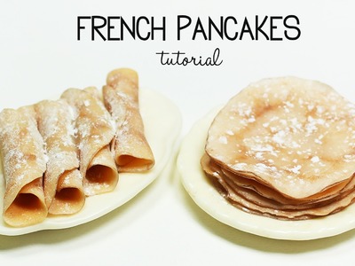 Polymer clay French Pancakes. Crepes TUTORIAL | polymer clay food