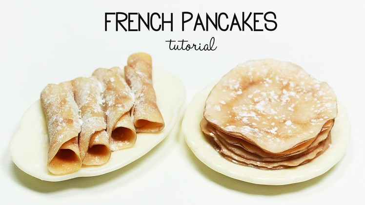 Polymer clay French Pancakes. Crepes TUTORIAL | polymer clay food