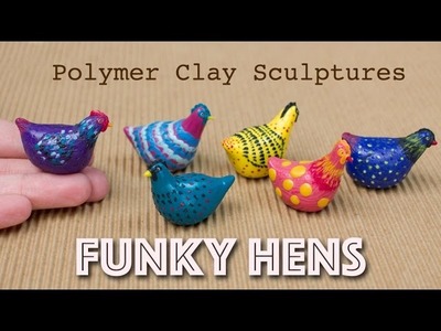 Polymer Clay Hen Sculpture. Funky Colorful Birds Tutorial