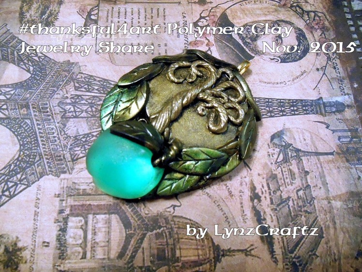 Polymer Clay Jewelry share for Nov  2015 #thankful4art
