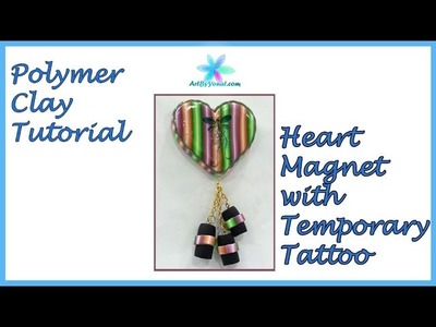 Polymer Clay Tutorial - Heart Magnet with Temporary Tattoo