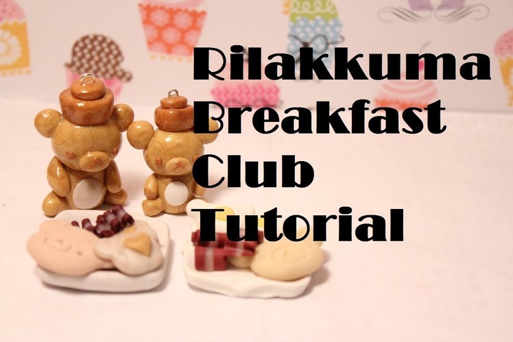 Rilakkuma Breakfast Club Tutorial