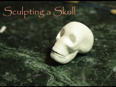 Sculpting a Skull
