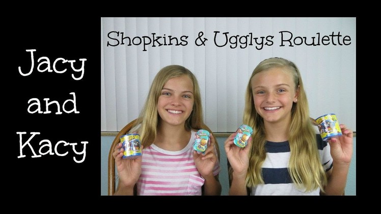 Shopkins & Ugglys Roulette Challenge ~ Jacy and Kacy